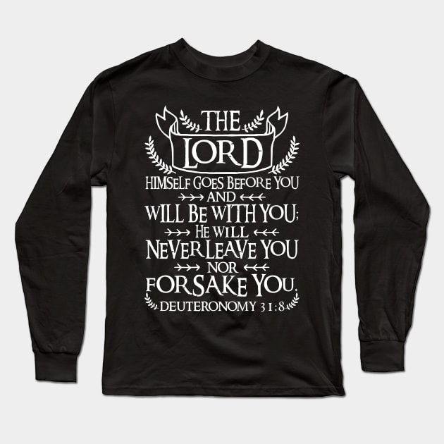 Deuteronomy 31:8 Do Not Be Afraid Do Not Be Discouraged Long Sleeve T-Shirt by Plushism